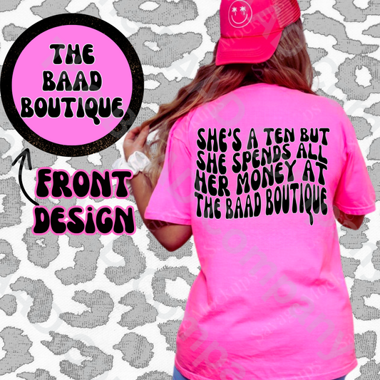 She's a ten-BAAD Boutique Graphic