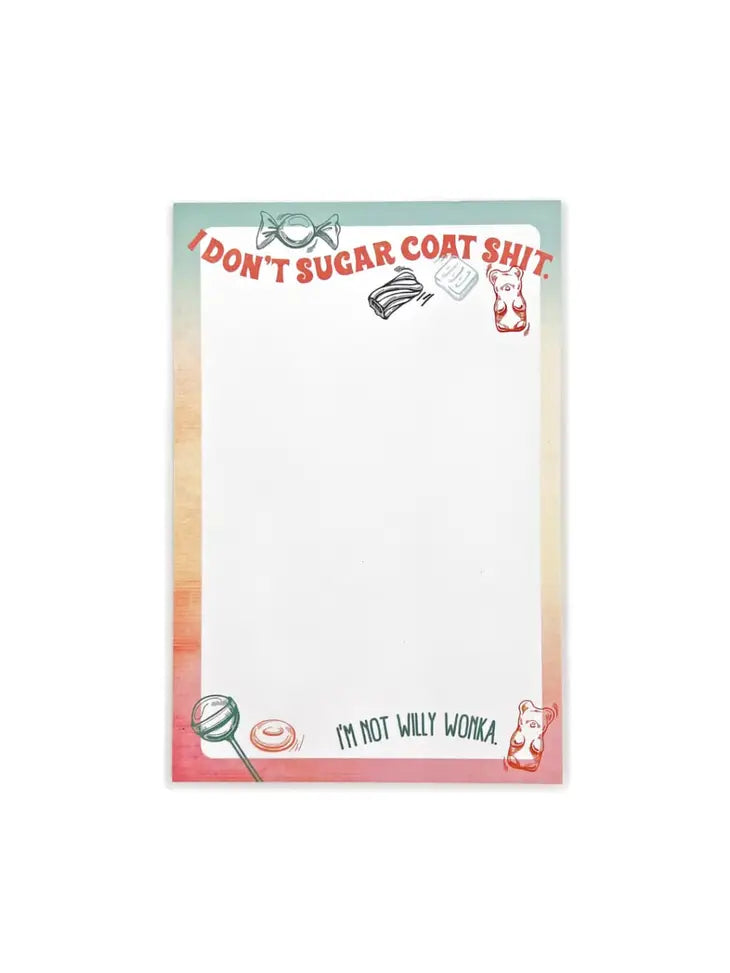 I Dont Sugar Coat Shit-Sticky Note Pad